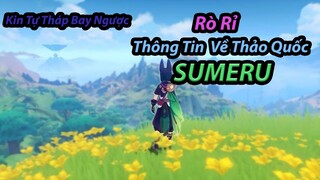 [Nóng!!] Rò Rỉ Một Số Thông Tin Ban Đầu Về Thảo Quốc SUMERU!! | Genshin Impact.
