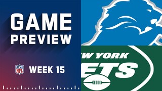 Detroit Lions vs. New York Jets | 2022 Week 15 Game Preview