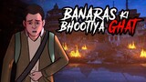 Bhootiya Ghat - Banaras Manikarnika Ghat Horror Story in Hindi | सच्ची कहानी | KM E165🔥🔥🔥