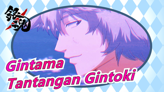 [Gintama/4K] Tantangan Doki Doki Gintoki - Blame You