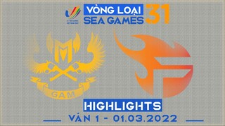 Highlights GAM vs TF [Ván 1][Vòng Loại Seagame31 - Vòng 2][01.03.2022]