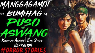 MANGGAGAMOT NA BUMIHAG SA PUSO NG ASWANG _ Kwentong Aswang _ True Story