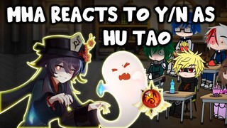 MHA/BNHA Reacts to Y/N as Hu Tao (Genshin Impact) || Gacha Club || Part 2