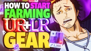 HOW TO START FARMING UR & LR GEAR *RIGHT NOW*! | Black Clover Mobile