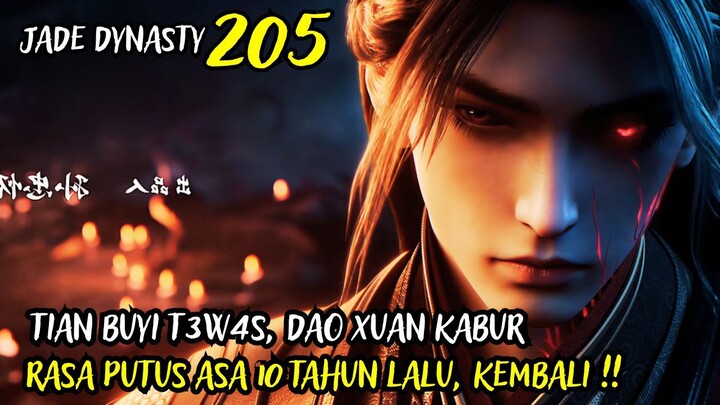 ADA PERTEMUAN PASTI ADA PERPISAHAN - JADE DYNASTY CHAPTER 205