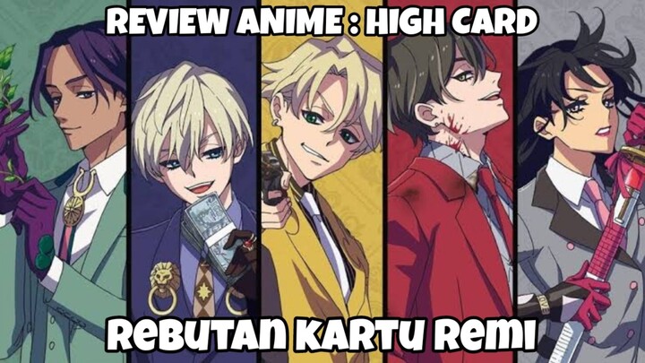 REVIEW ANIME : HIGH CARD || Rebutan kartu remi