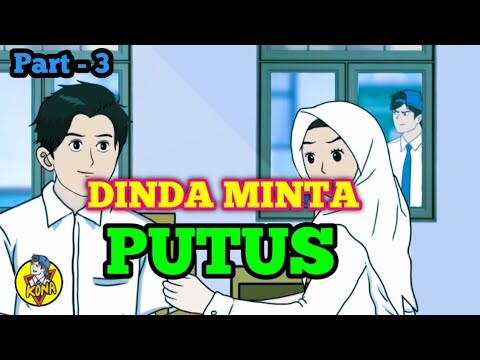 Dinda minta putus - part 3 ● animasi sekolah !! dhot design