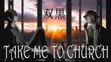 [BSD] Soukoku - Take Me To Church