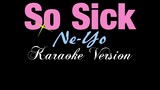 SO SICK - Ne-Yo (KARAOKE VERSION)