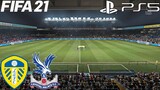 (PS5) FIFA 21 Leeds United vs Crystal Palace (4K HDR 60fps) ELLAN ROAD NEW STADIUM GAMEPLAY