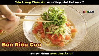 Sống cùng nhà với Vua Đầu Bếp - review phim Hôm Qua Ăn Gì