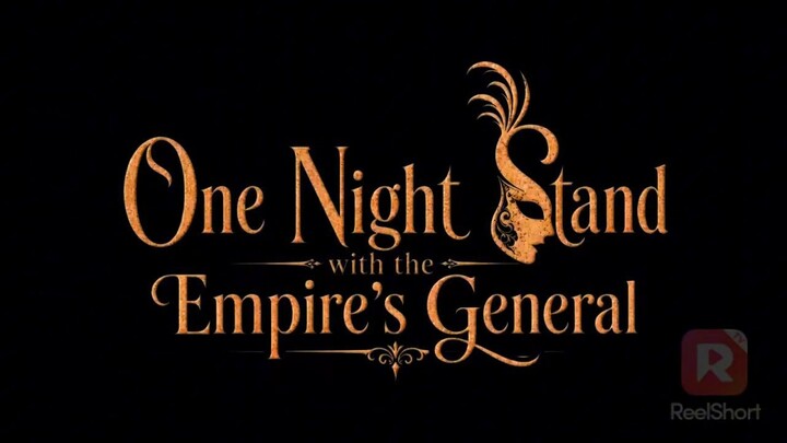 One Night Stand with the Empire's General