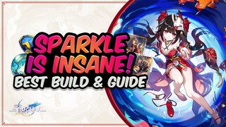 COMPLETE SPARKLE GUIDE! Best Sparkle Build - Relics, Light Cones & Teams | Honkai: Star Rail