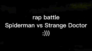 Rap battle giữa người nhện và bác sĩ lạ :)))