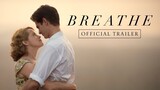 Breathe (2024) - Official Trailer - Warner Bros. Entertainment