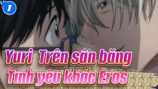 [Yuri!!! Trên sân băng] Tình yêu khác Eros_1