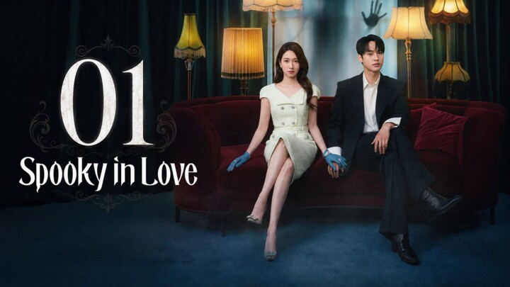 Spooky in Love Episode 1 ENGSUB