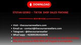 Stefan Georgi - TikTok Shop Sales Machine