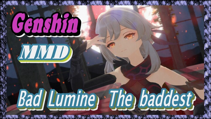 [Genshin  MMD]  Bad Lumine  [The baddest]
