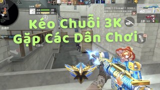 CF Mobile China : Kéo Chuỗi 3K Đụng Độ Các Dân Chơi Và Cái Kết Suýt Thua HaHa