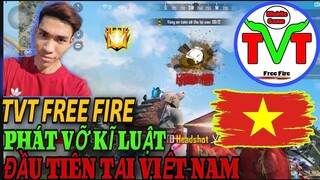 Free Fire | TVT FREEFIRE Lần Đầu Phát Vỡ Kĩ Luật Chưa Ai Làm Được Tại Việt Nam 🇻🇳 Bí Mật Hé Lộ 😢
