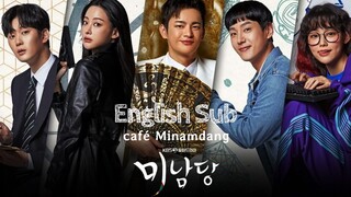 café minamdang 2022 (English Sub) EP 13