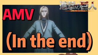 [ผ่าพิภพไททัน] AMV | (In the end)