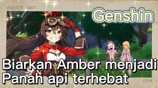 Biarkan Amber menjadi Panah api terhebat