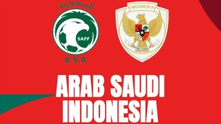 Saudi Arabia vs Indonesia Full Match World Cup Qualifiers 2024