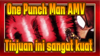 [One Punch Man AMV] "Tinjuan ini sangat kuat dan kelihatannya bisa membelah dunia!"