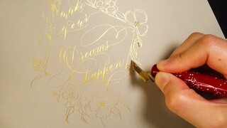[Tinta emas] "Make your dreams happen" (pena celup, tinta Finetec)
