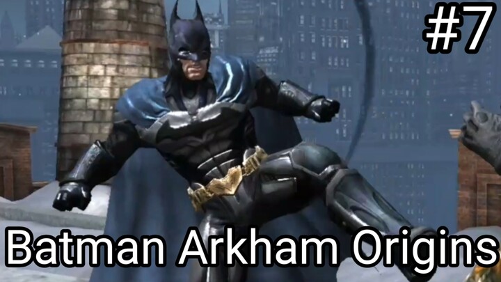 Batman Arkham Origins: Mobile Game - Gameplay #7 (#bestofbest #BstationGamers)