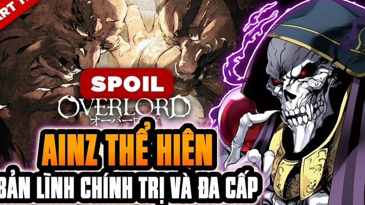 สปอย Overlord พิเศษ 11 Ainz ปู่ของหลายระดับแสดงทักษะทางการเมืองที่มีพรสวรรค์ Overlord Ss4