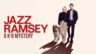 Jazz Ramsey_ A K-9 Mystery - 2024 - sub indo