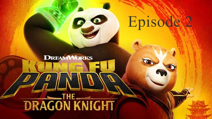Kung.Fu.Panda.The.Dragon.Knight.S01E02