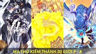XUYÊN KHÔNG CÙNG THÁNH KIẾM - TA NGANG DỌC TUNG HOÀNH - P - 8 | Review Truyện Tranh | Sói ReView 94