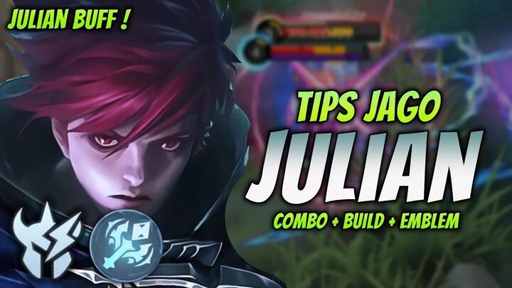 CARA MAIN JULIAN BUFF ! BUILD & EMBLEM JULIAN TERSAKIT 2024 ! _ JULIAN JUNGLER G