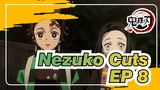 Episode 8 Nezuko Cuts | Demon Slayer