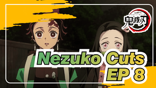 Episode 8 Nezuko Cuts | Demon Slayer