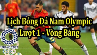 Lịch Thi Đấu Môn Bóng Đá Nam Olympic Tokyo 2021 - Lượt Trận Thứ 1 Vòng Bảng