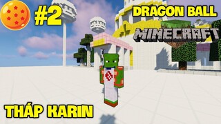 Bỏ Mạng Ở Tháp Karin Lên Gặp Thượng Đế - Minecraft Dragon Ball #2