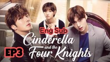 CINDERELLA AND THE 4 KNIGHTS EP3 ENG SUB