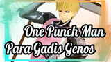 One Punch Man | [MMD] Para Gadis Genos