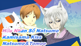 [Hữu Nhân Sổ Natsume/Kamisama Kiss/MAD] Natsume&Tomoe--- May mắn khi được gặp em