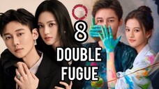 8/20 双重赋格曲Shuāngchóng fù gé qǔ - ( Double Fugue)
