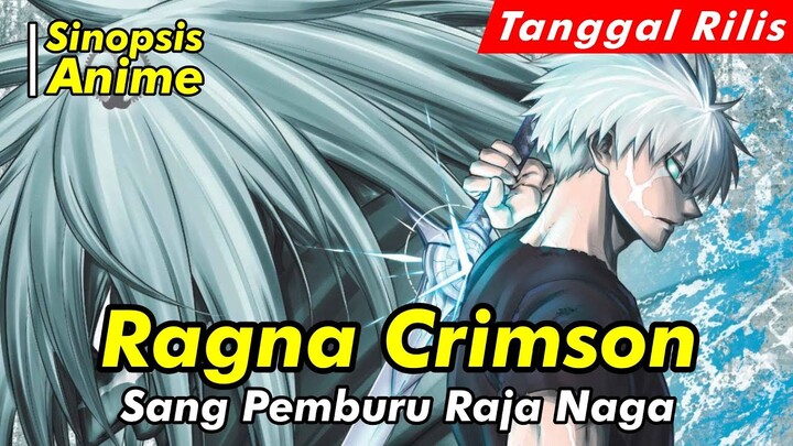 Alur Cerita Anime | Ragna Crimson | Spoiler Anime | Official Trailer