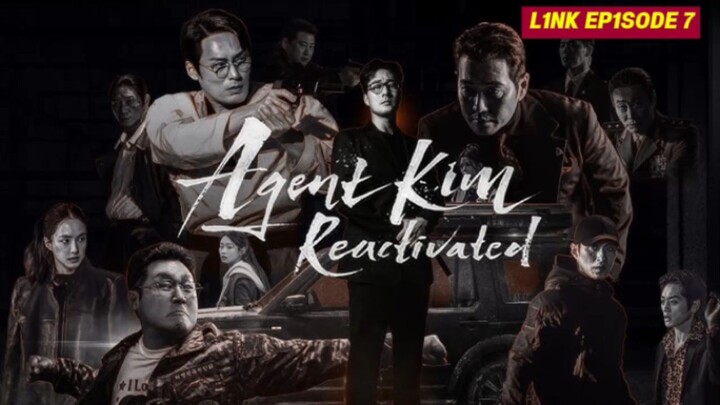 Agent Kim Reactivated episode 7 sub indo
