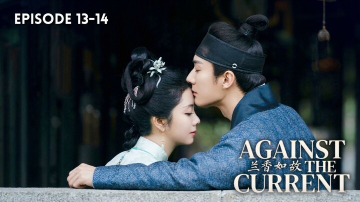 Against the Current Episode 13-14 Subtitle Bahasa Indonesia