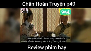 Review phim Chân Hoàn Truyện phần 40