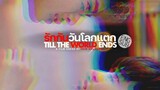 Till the World Ends (2022) Episode 5
